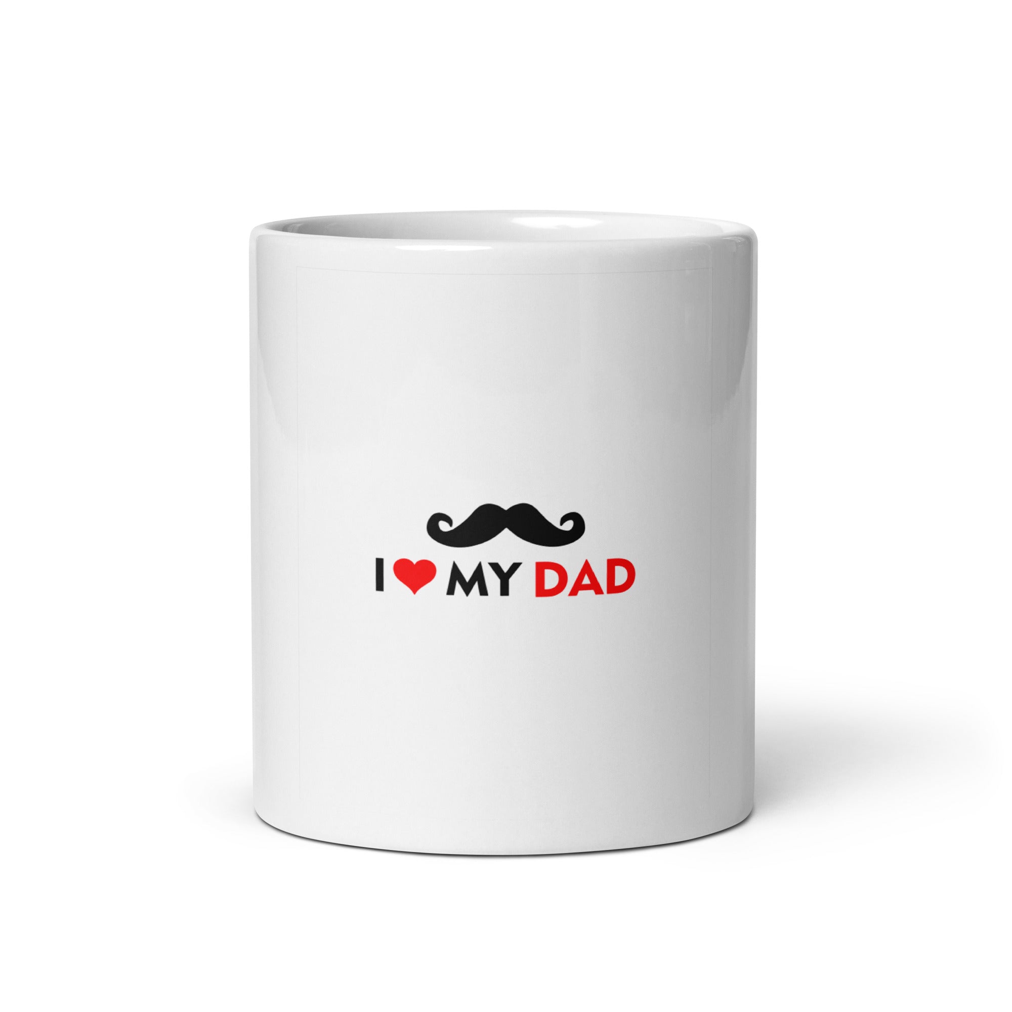 I LOVE MY DAD - White glossy mug