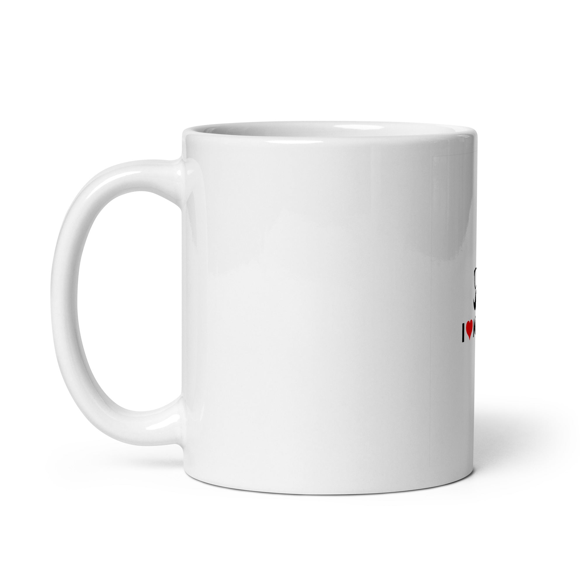 I LOVE MY DAD - White glossy mug