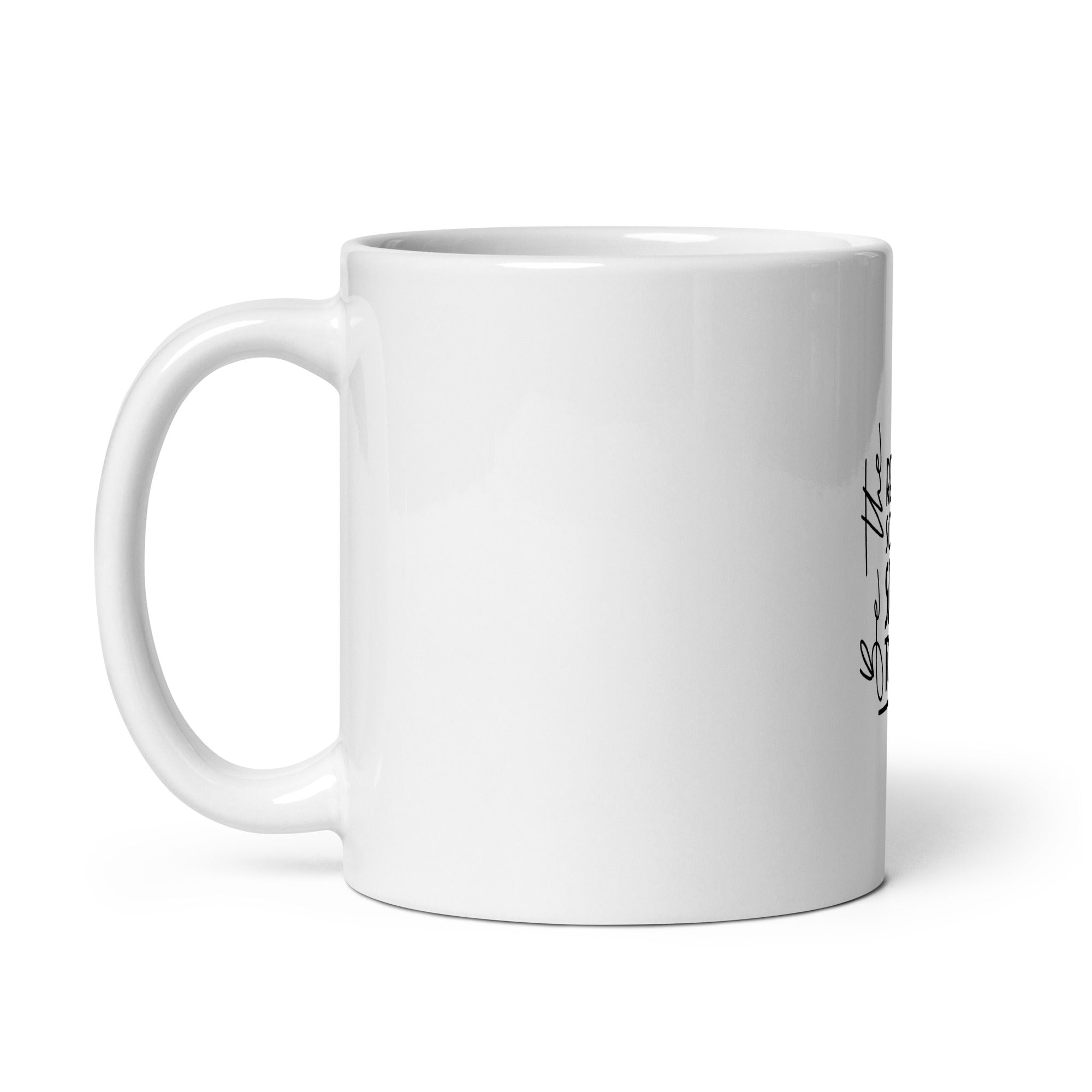 BE THE REASON SOMEONE SMILES TODAY - White glossy mug