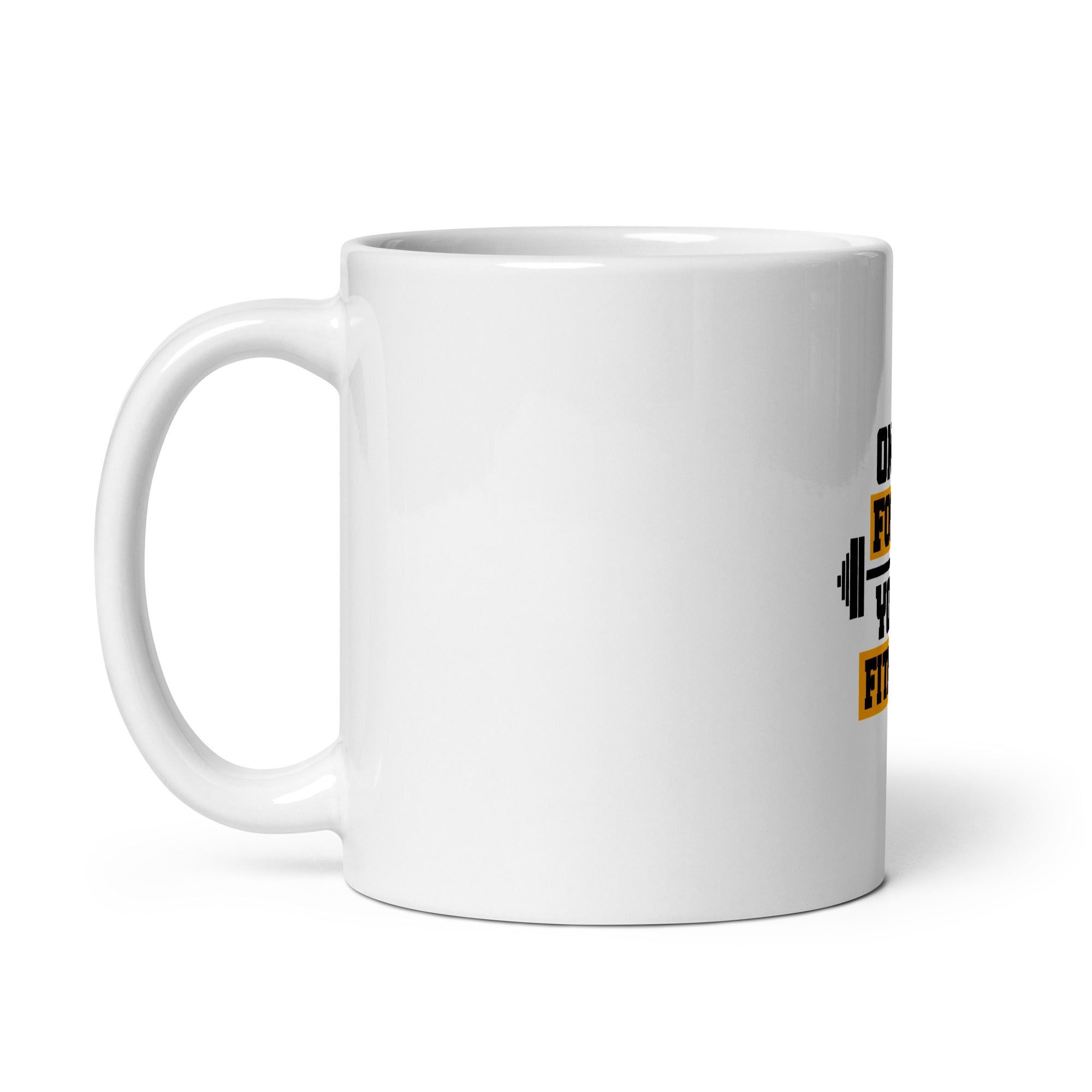 ONLY FOCUS YOUR FITNESS - White glossy mug