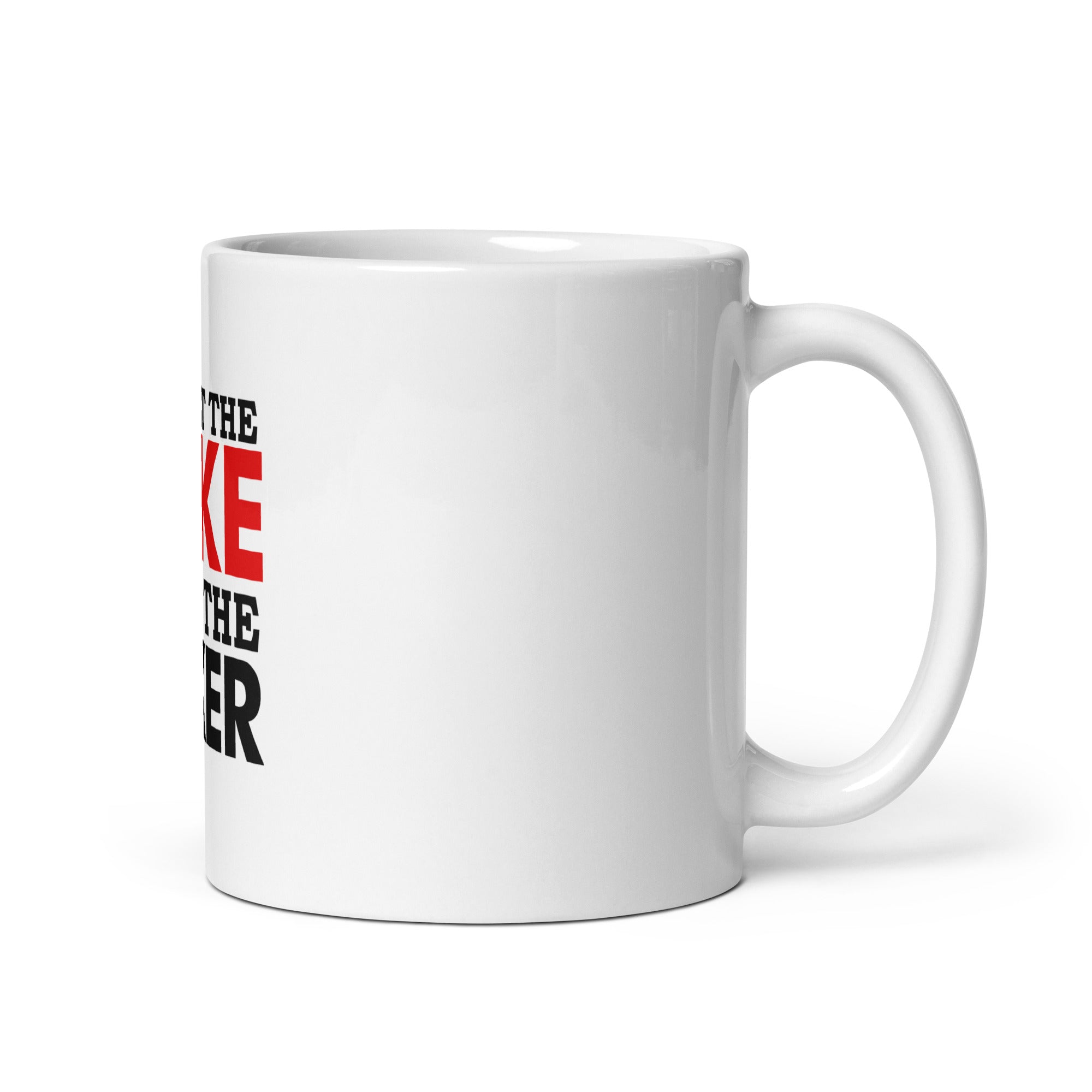 FORGET THE BIKE RIDE THE BIKER - White glossy mug