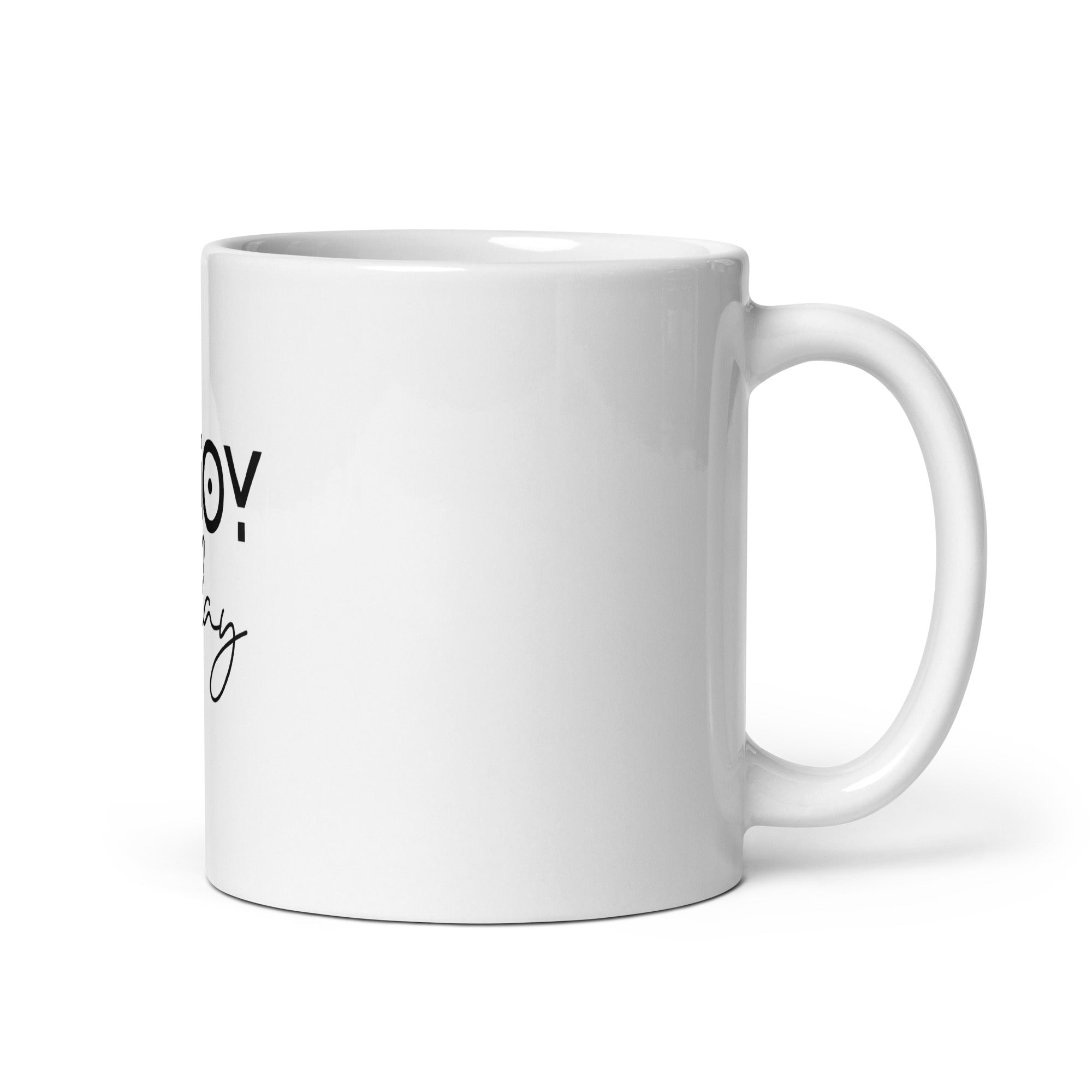 ENJOY TODAY - White glossy mug