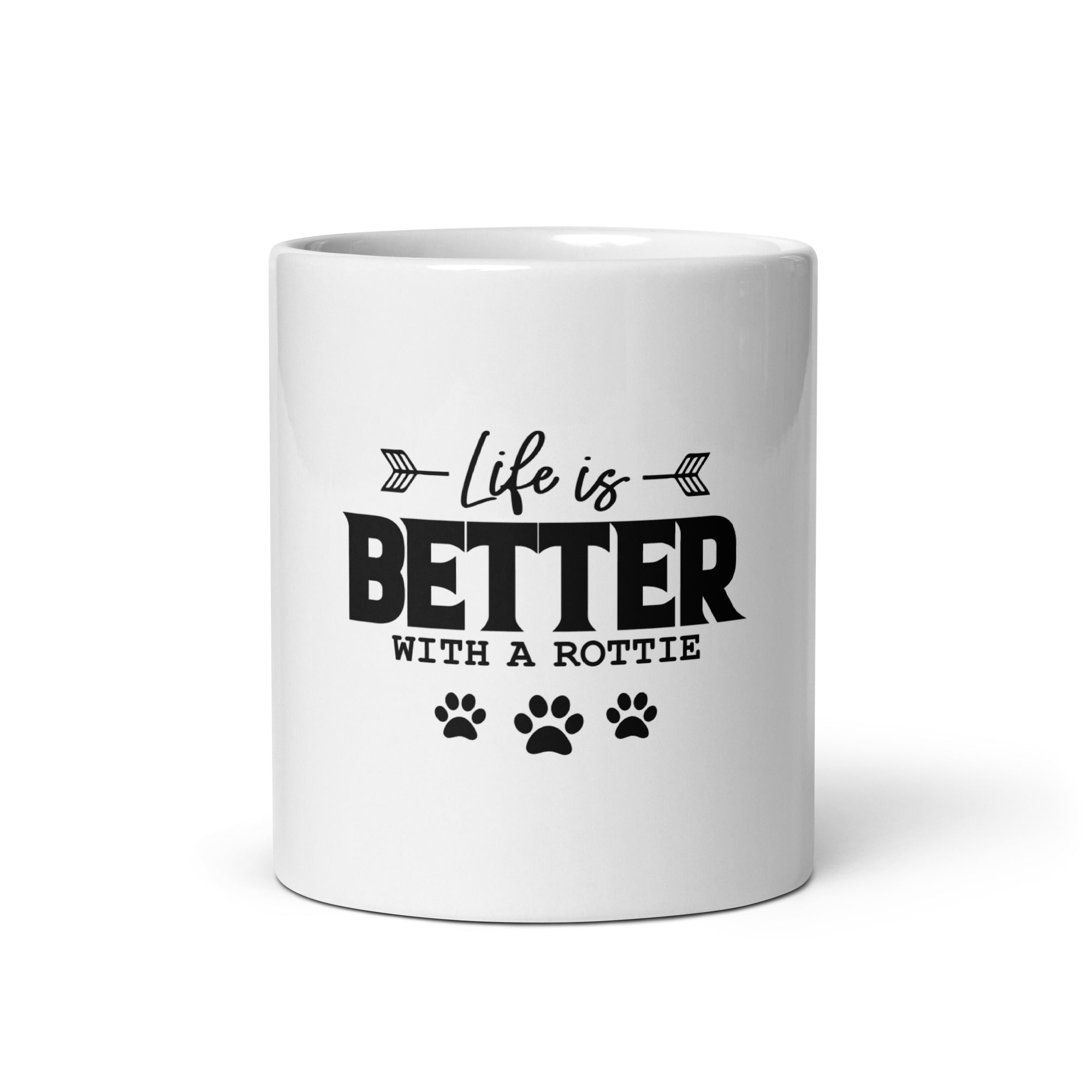 LIFE IS BETTER WITH A ROTTIE - White glossy mug