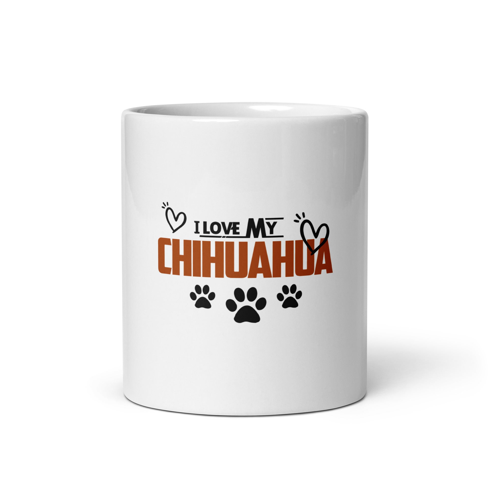 I LOVE MY CHIHUAHUA - White glossy mug