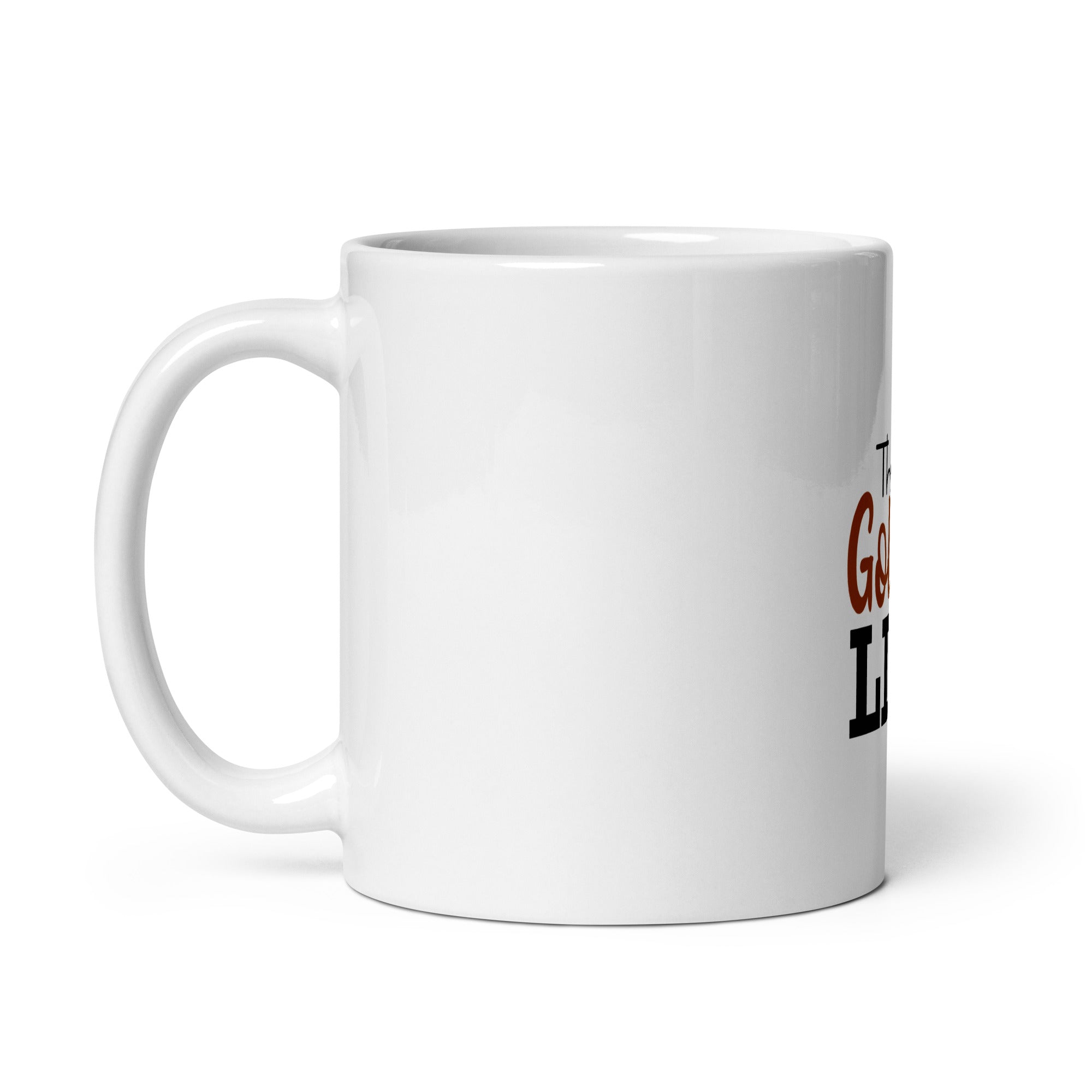 THE GOLDEN LIFE - White glossy mug