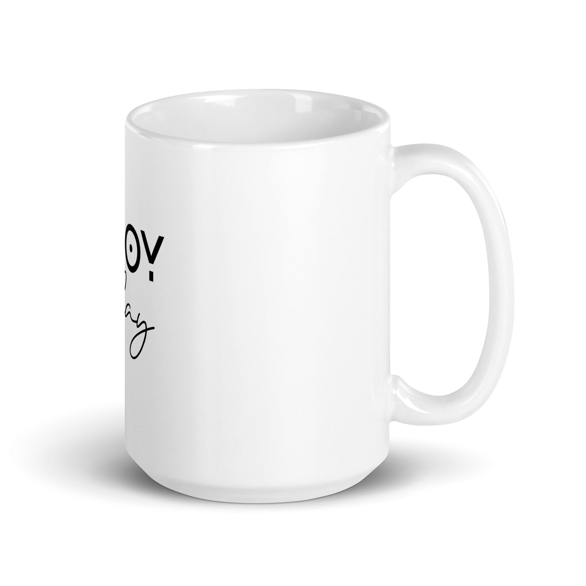 ENJOY TODAY - White glossy mug