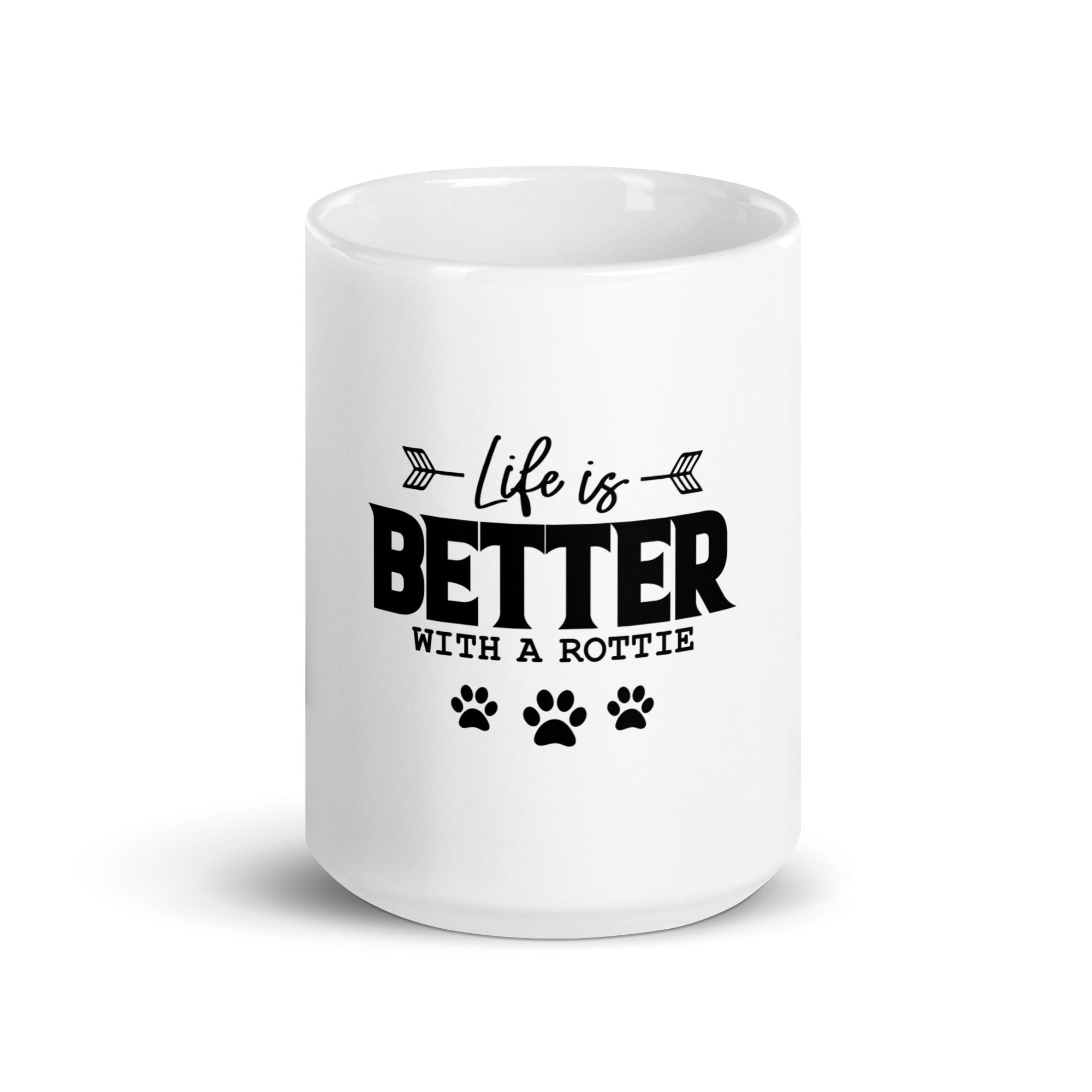 LIFE IS BETTER WITH A ROTTIE - White glossy mug