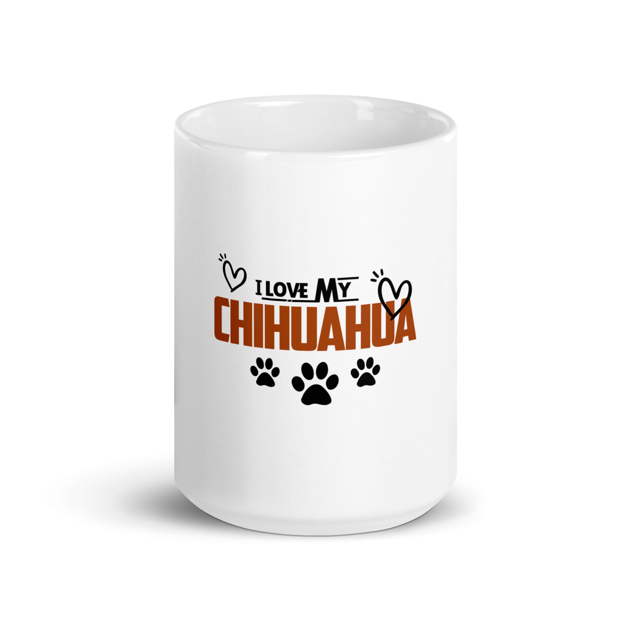 I LOVE MY CHIHUAHUA - White glossy mug