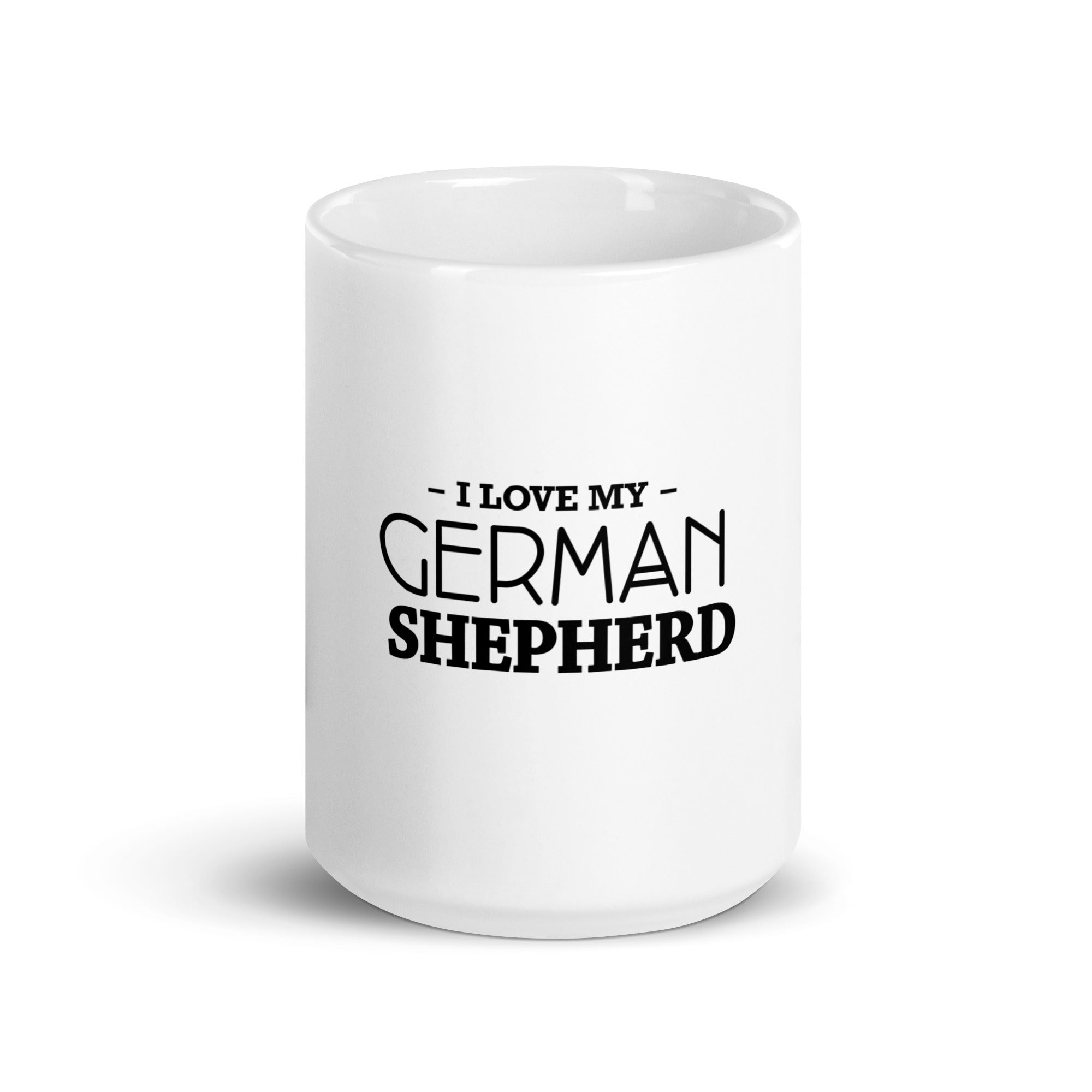 I LOVE MY GERMAN SHEPHERD - White glossy mug