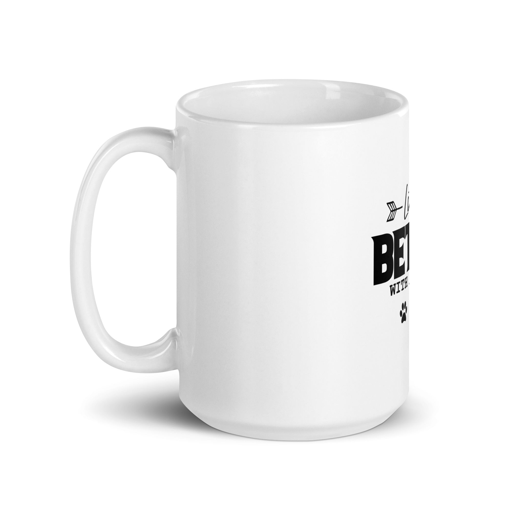 LIFE IS BETTER WITH A ROTTIE - White glossy mug