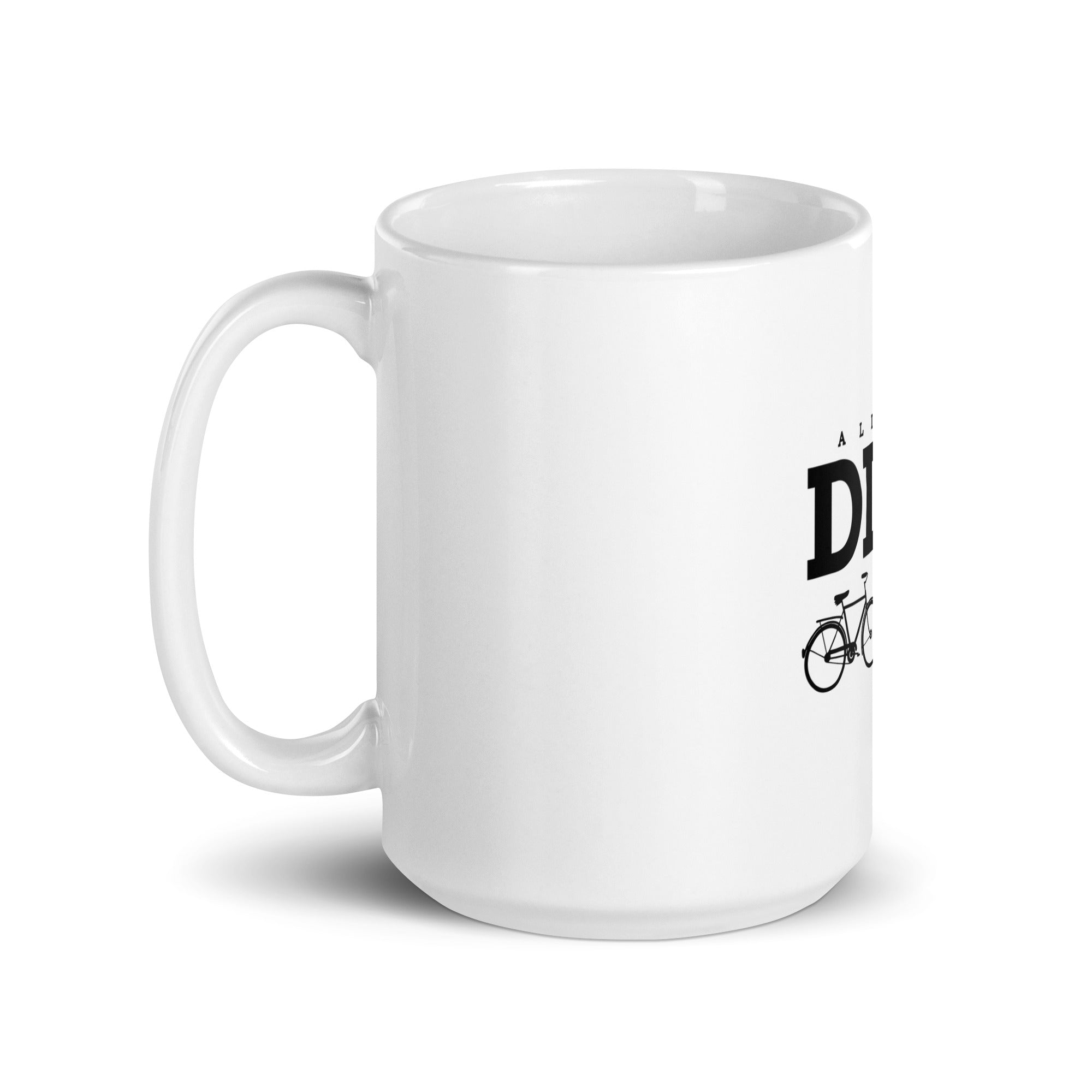 A LITTLE DIRT NEVER HURT - White glossy mug