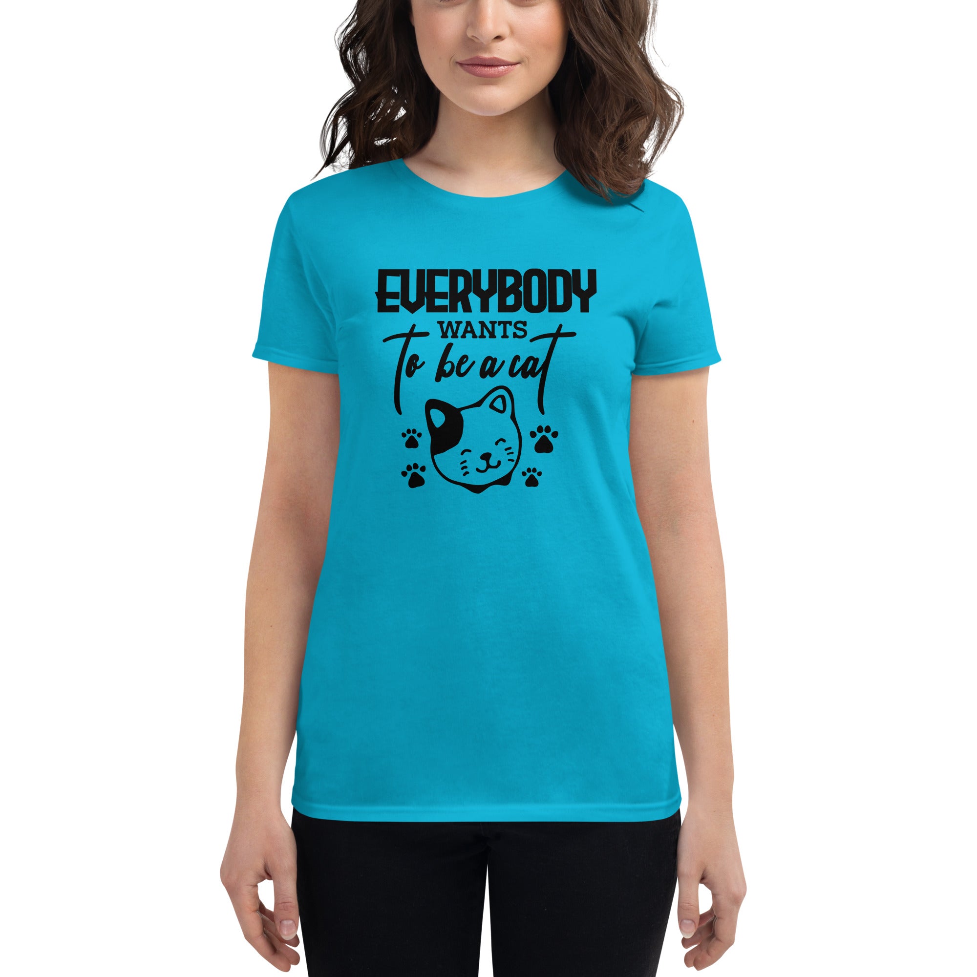 EVERYBODY WANTS TO BE A CAT - Women's short sleeve t-shirt