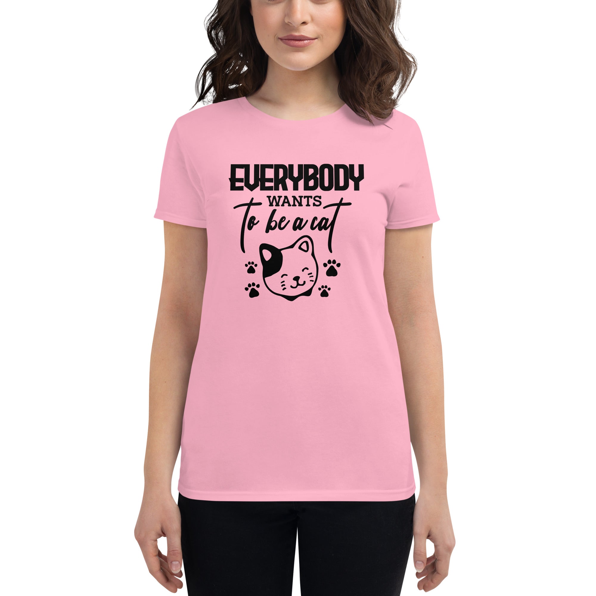 EVERYBODY WANTS TO BE A CAT - Women's short sleeve t-shirt