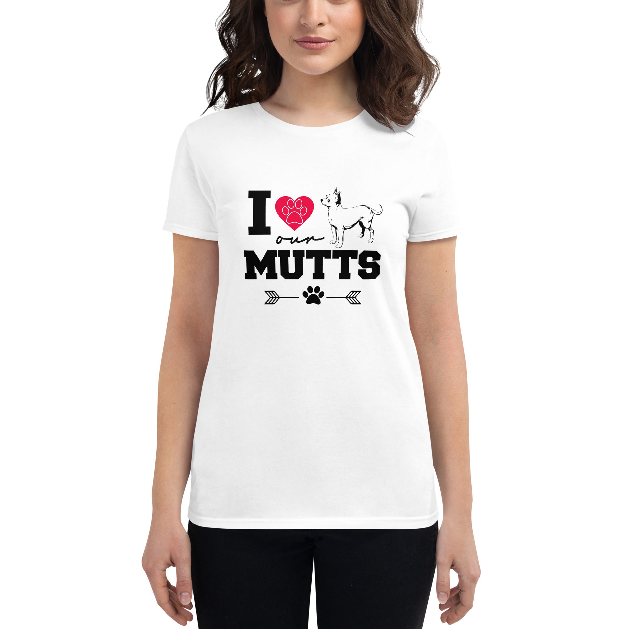 I LOVE OUR MUTTS - Women's short sleeve t-shirt