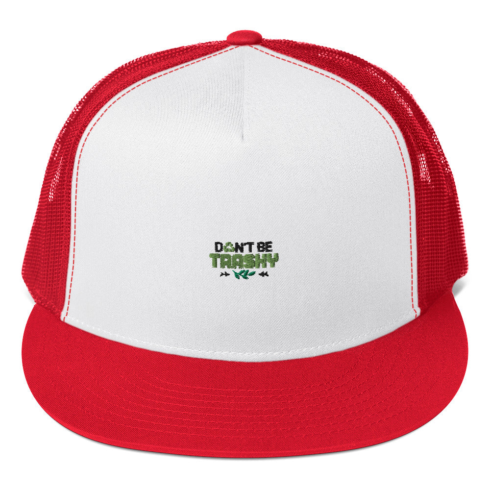 DON'T BE TRASHY - Trucker Cap