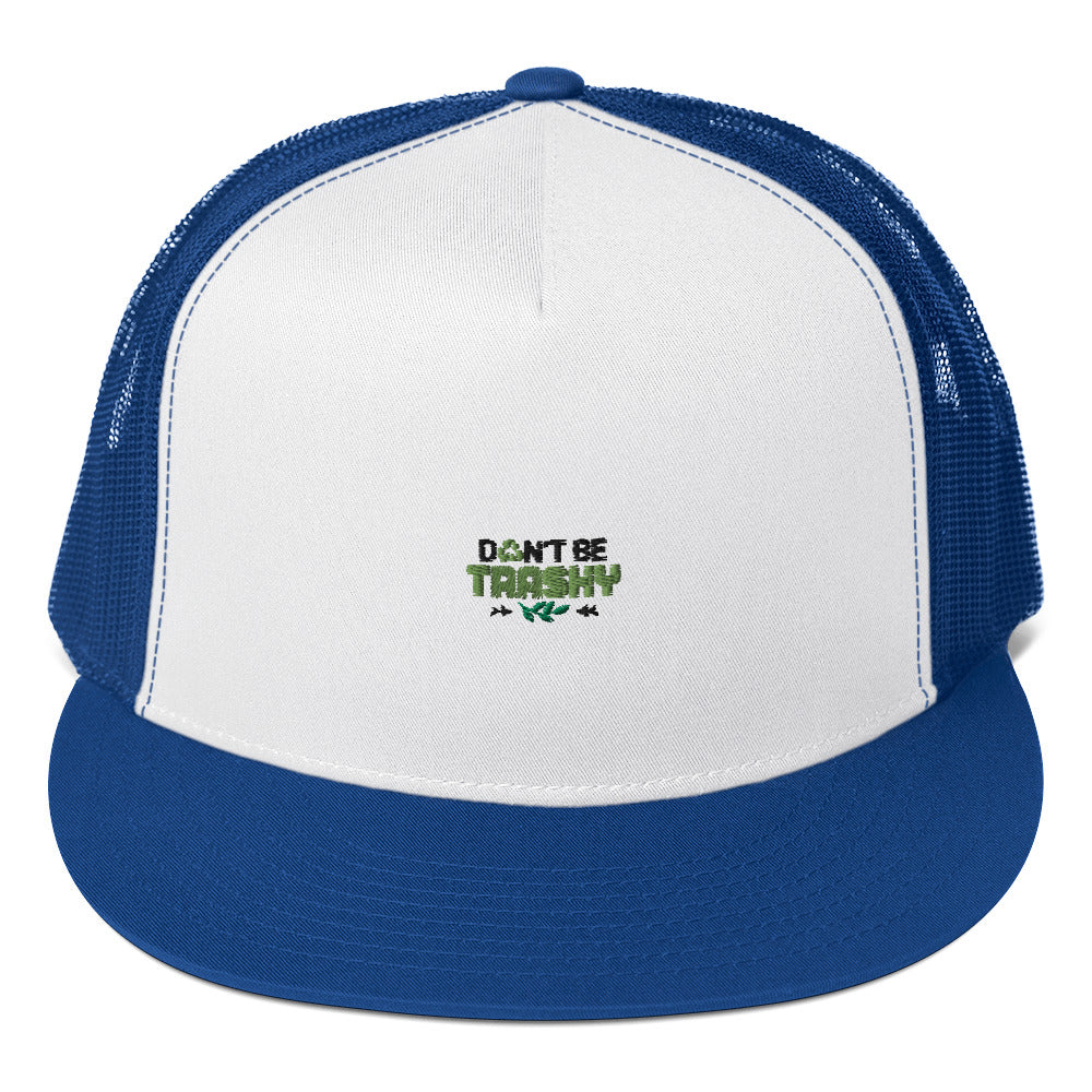 DON'T BE TRASHY - Trucker Cap