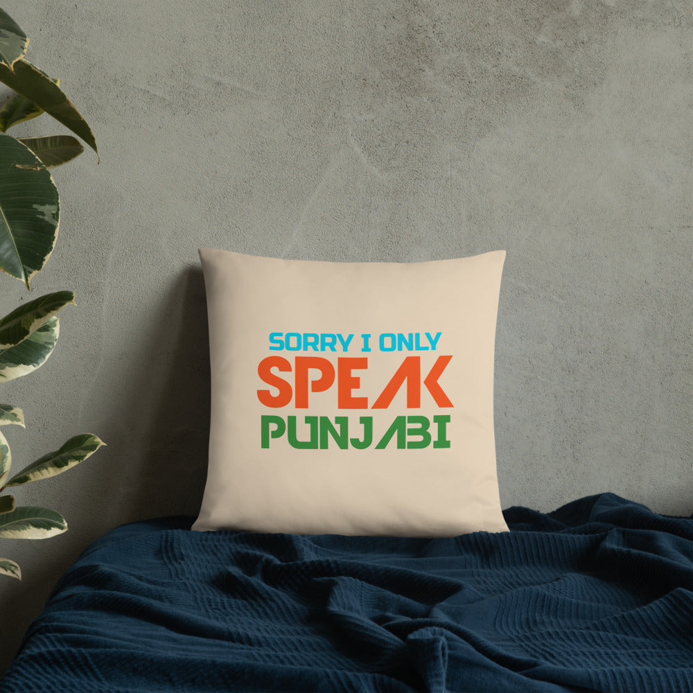 SORRY I ONLY SPEAK PUNJABI - Basic Pillow