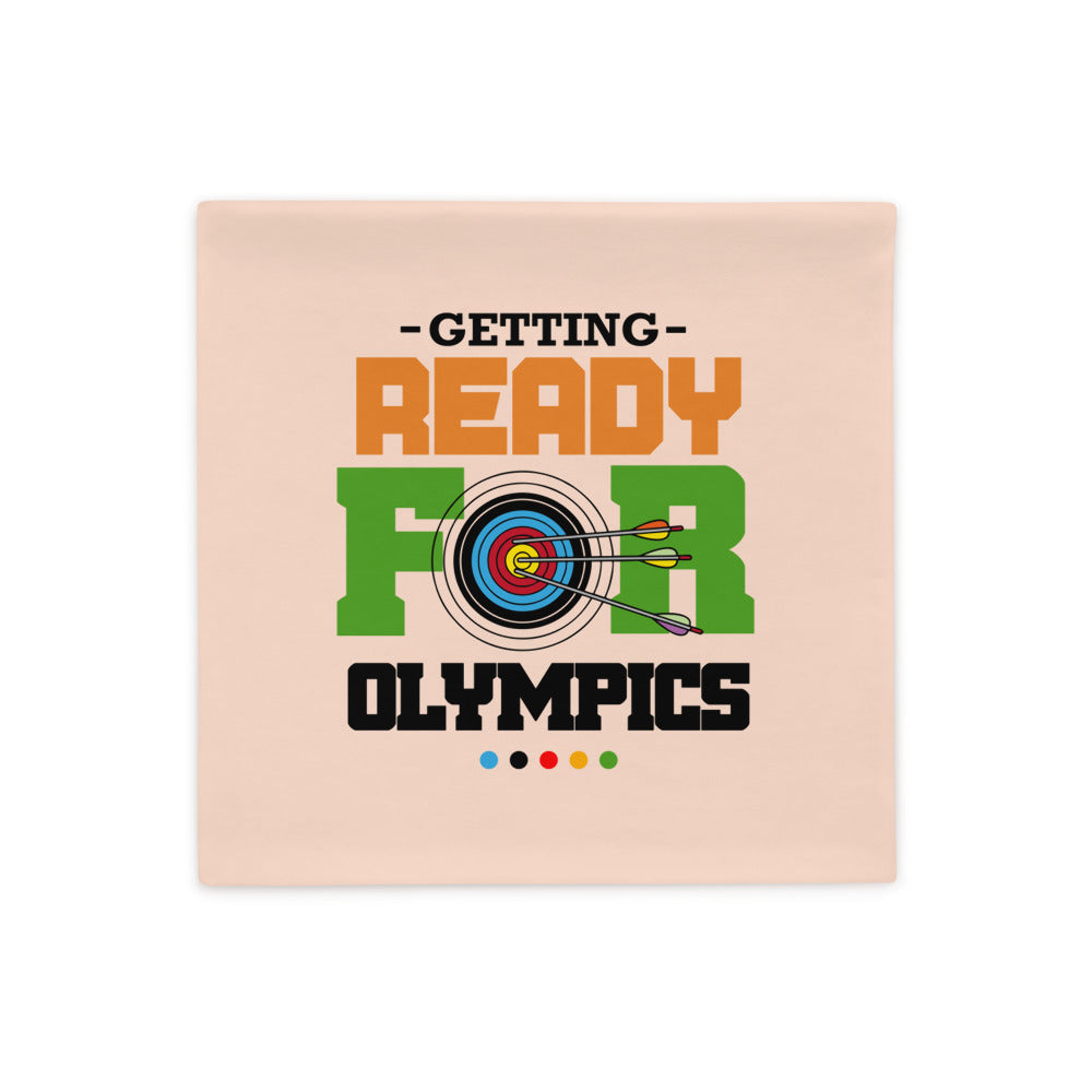 GETTING READY FOR OLYMPICS - Pillow Case