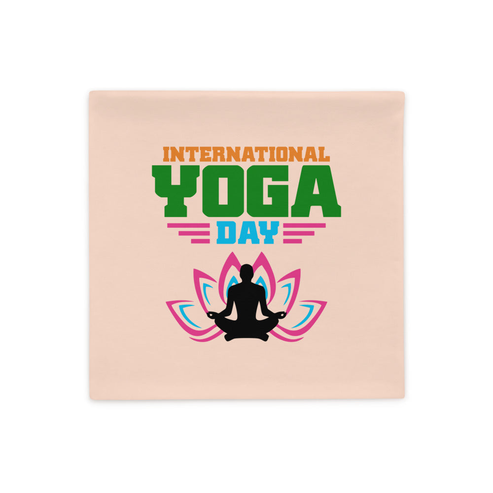 INTERNATIONAL YOGA DAY - Pillow Case