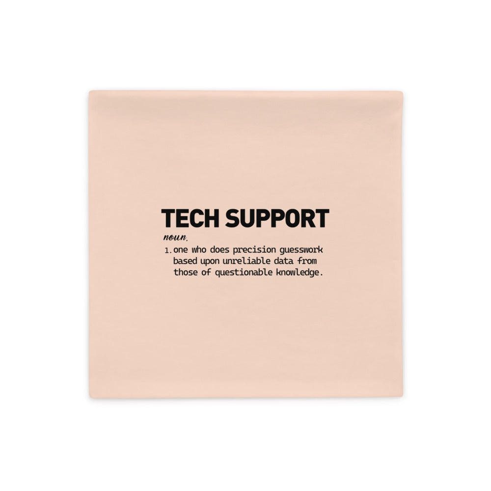 TECH SUPPORT - Pillow Case