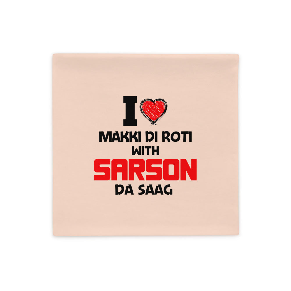 I LOVE MAKKI DI ROTI - Pillow Case