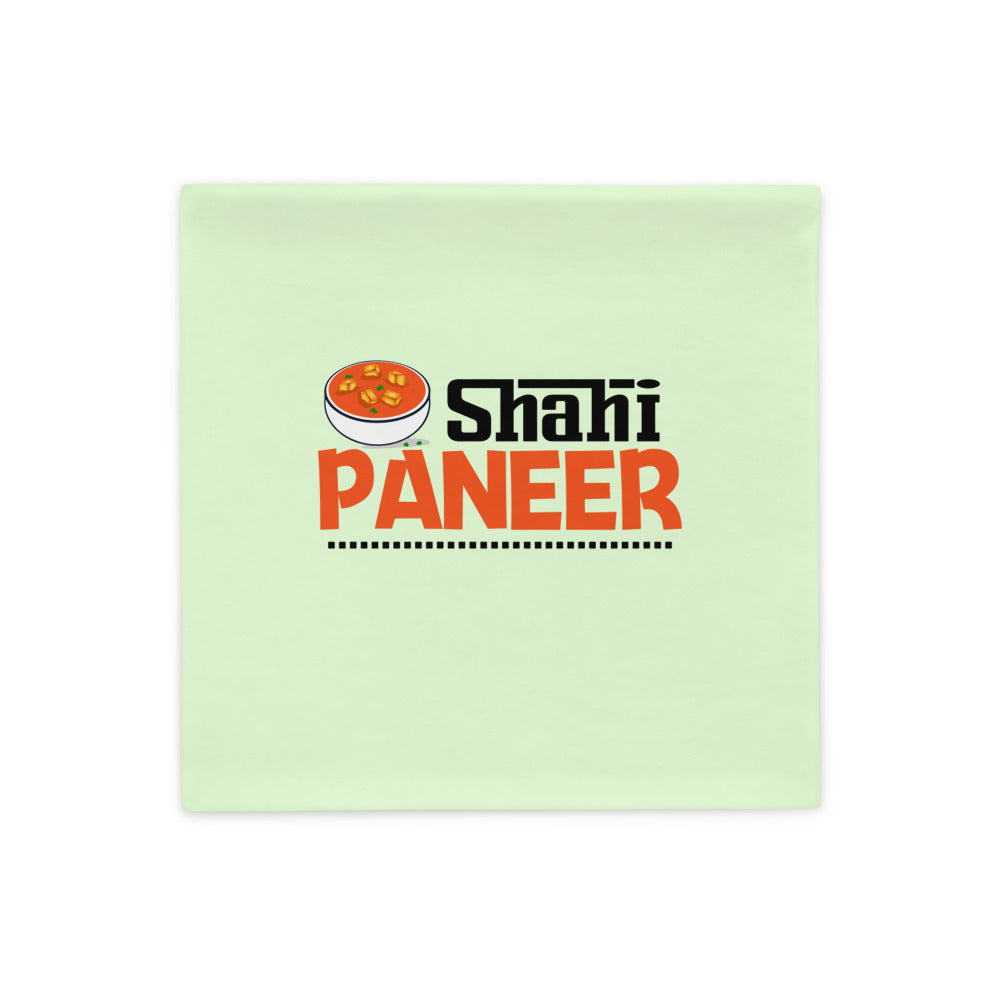 SHAHI PANEER - Pillow Case