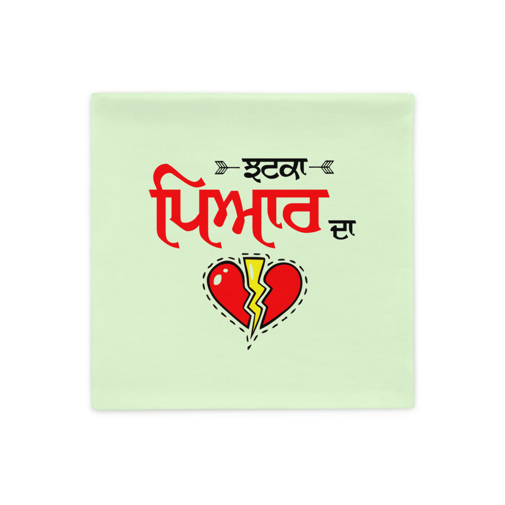 JHATKA PYAR DA - Pillow Case