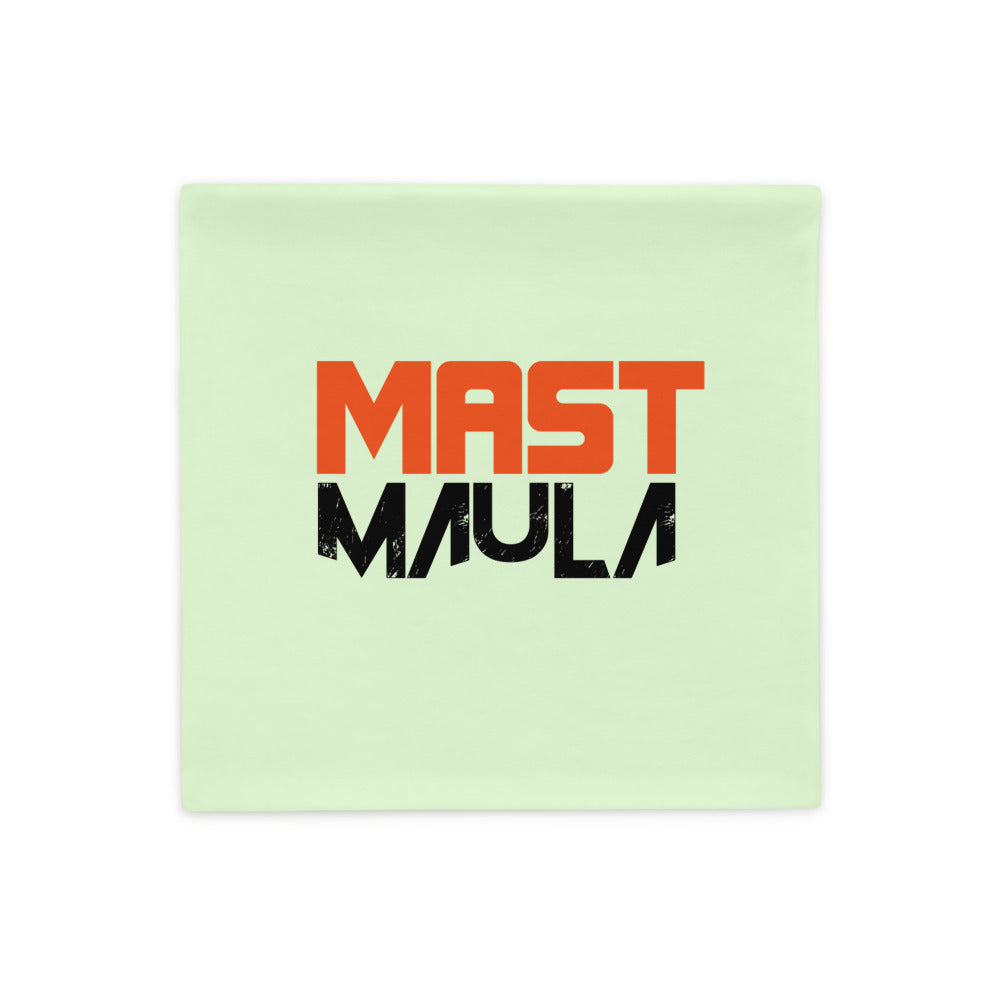 MAST MAULA - Pillow Case