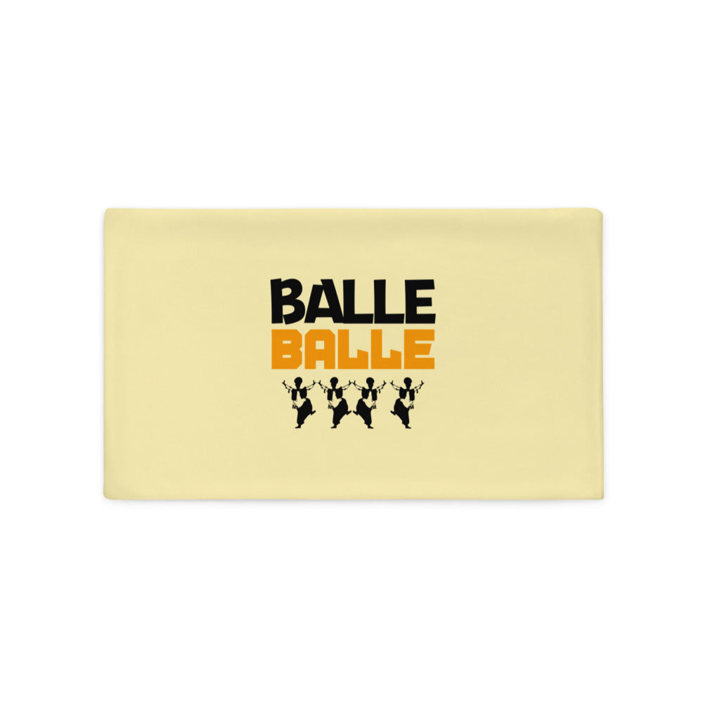 BALLE BALLE - Pillow Case