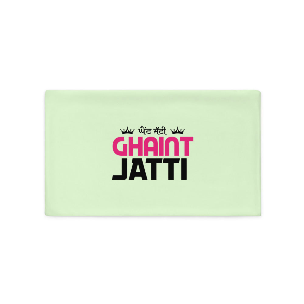 GHAINT JATTI - Pillow Case