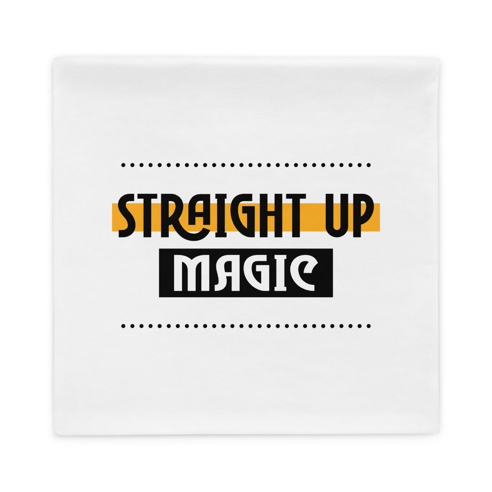 Straight up magic-- Pillow Case