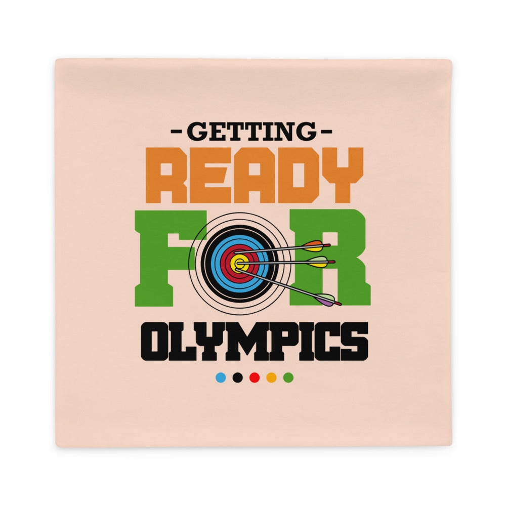 GETTING READY FOR OLYMPICS - Pillow Case