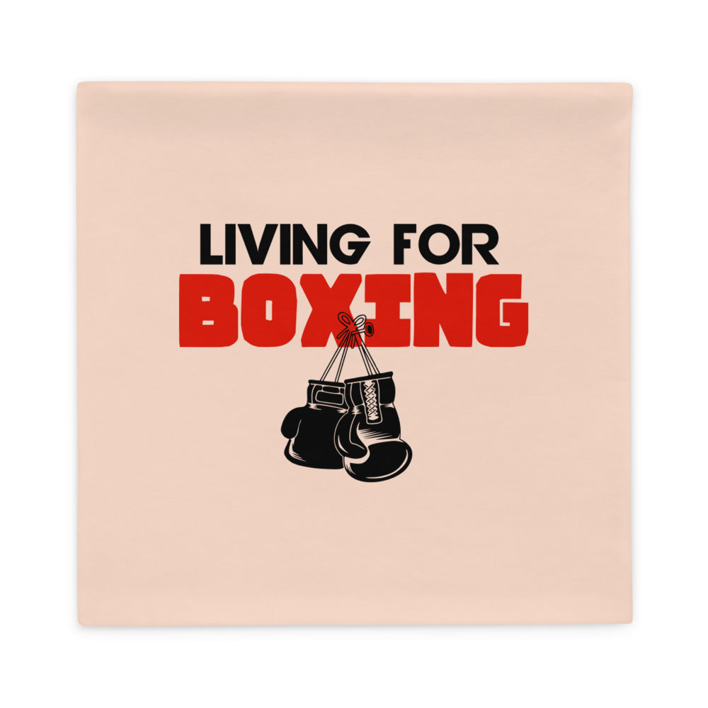 LIVING FOR BOXING - Pillow Case