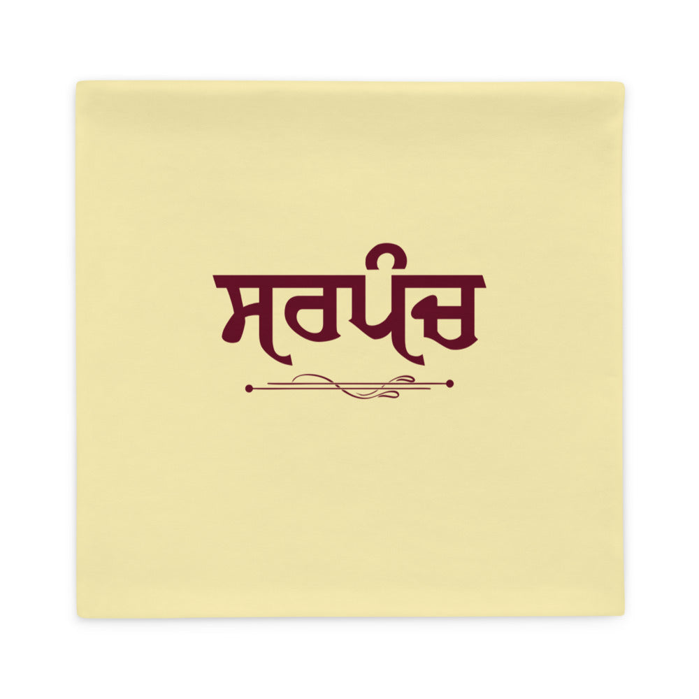 SARPANCH - Pillow Case