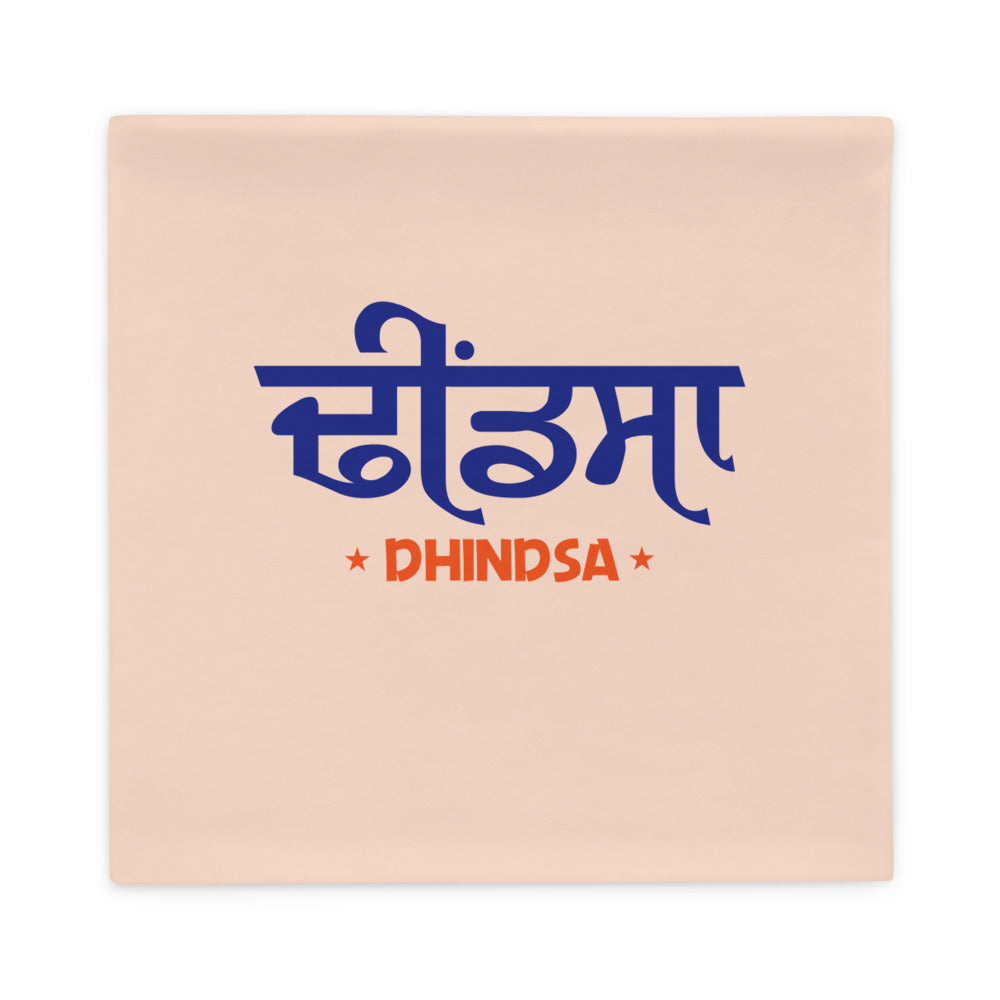 DHINDSA - Pillow Case