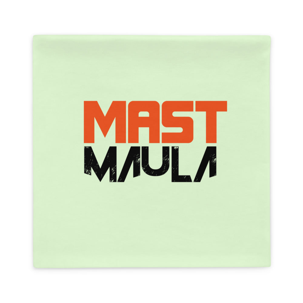 MAST MAULA - Pillow Case