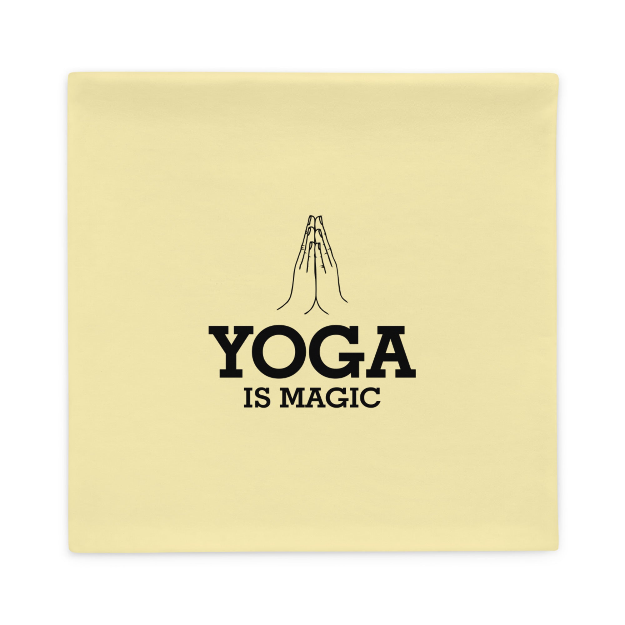 YOGA IS MAGIC - Pillow Case