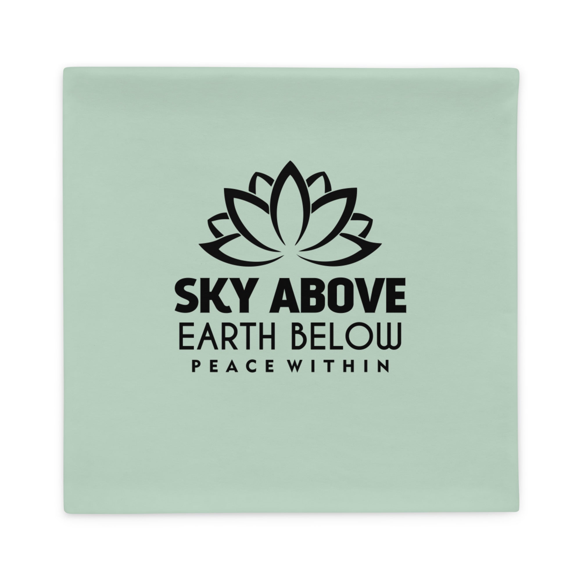 SKY ABOVE EARTH BELOW - Pillow Case