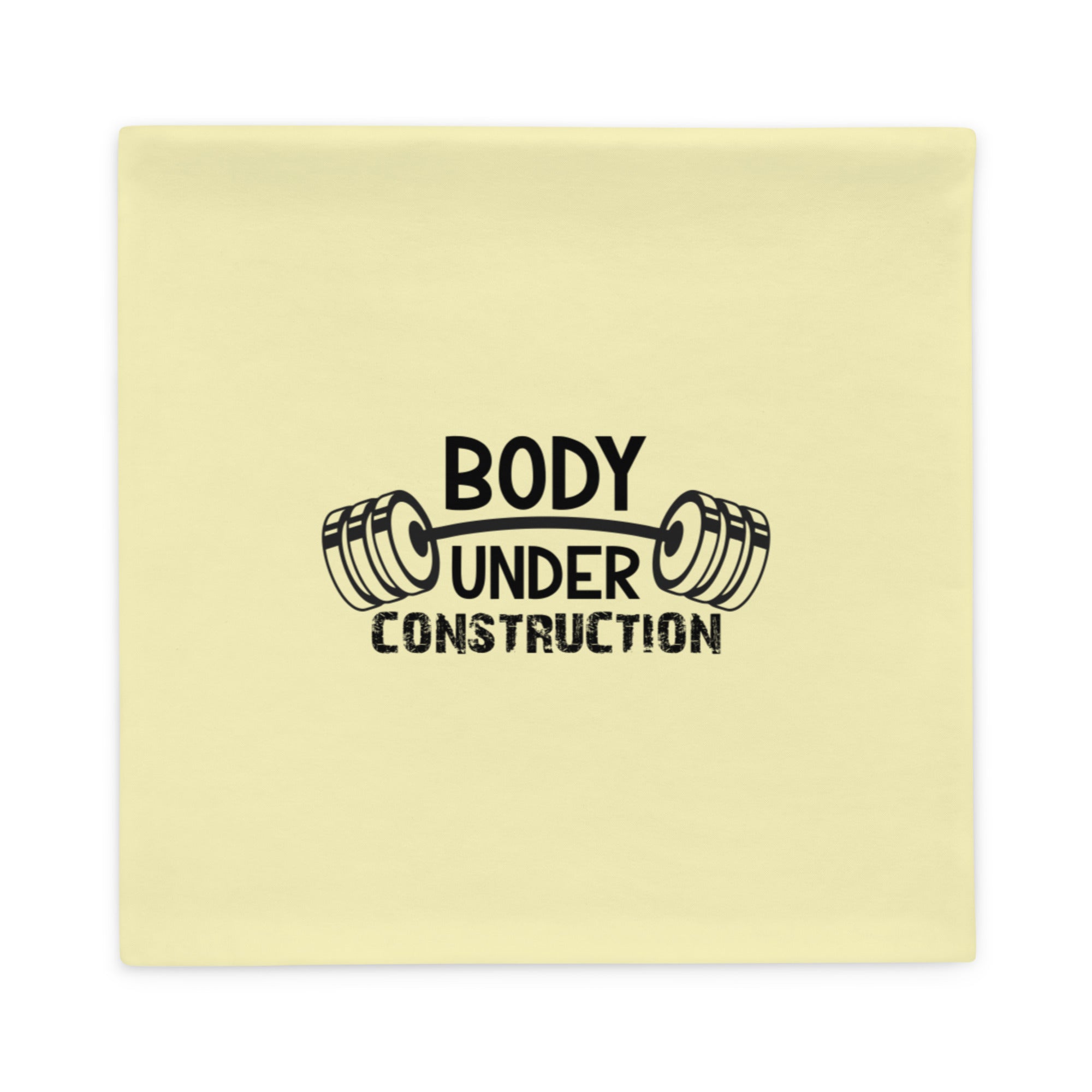 BODY UNDER CONSTRUCTION - Pillow Case