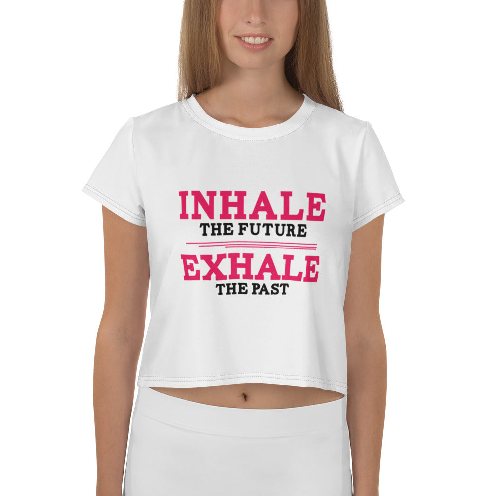 INHALE THE FUTURE EXHALE THE PAST - All-Over Print Crop Tee