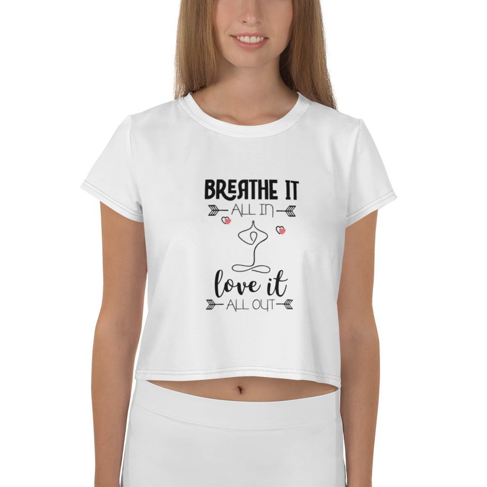 BREATHE IT LOVE IT - All-Over Print Crop Tee