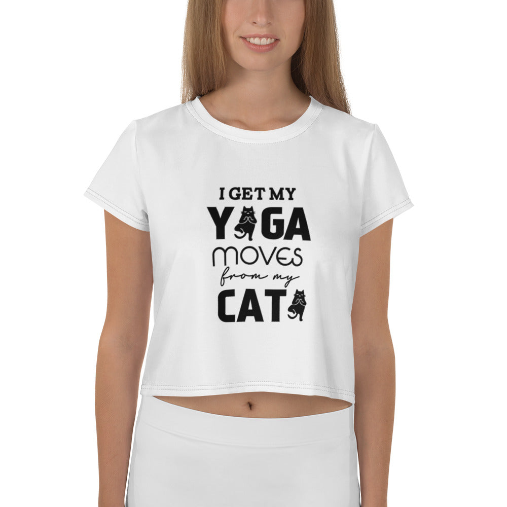 I GET YOGA MOVES FROM MY CAT - All-Over Print Crop Tee