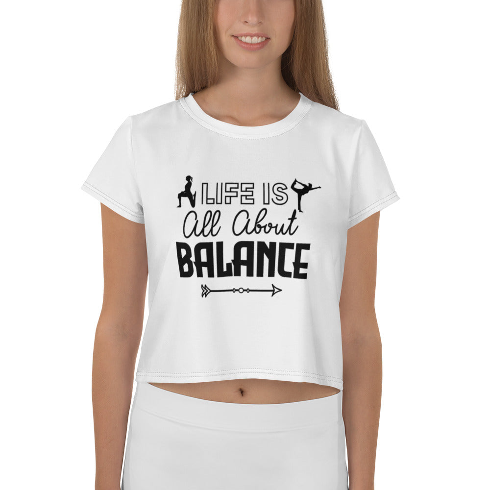 LIFE IS ALL ABOUT BALANCE - All-Over Print Crop Tee