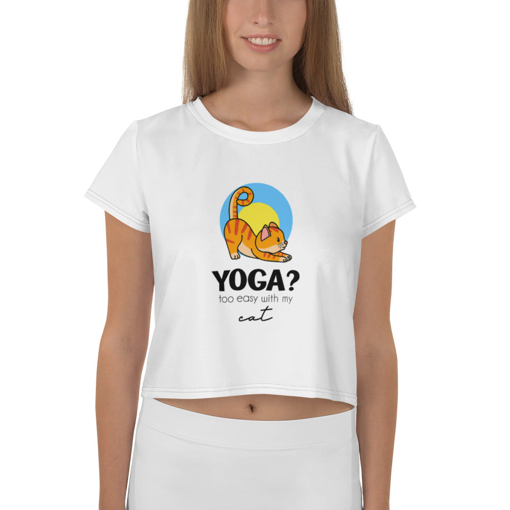 YOGA ? TOO EASY WITH MY CAT - All-Over Print Crop Tee