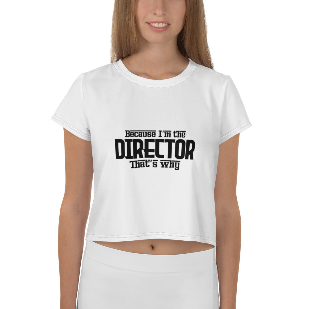 I'M THE DIRECTOR - All-Over Print Crop Tee