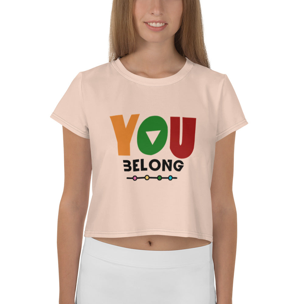 YOU BELONG - All-Over Print Crop Tee