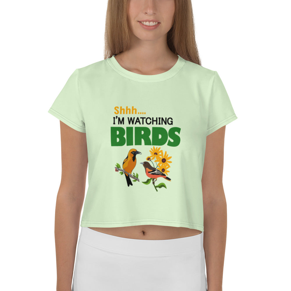 SHHH... I'M WATCHING BIRDS - All-Over Print Crop Tee