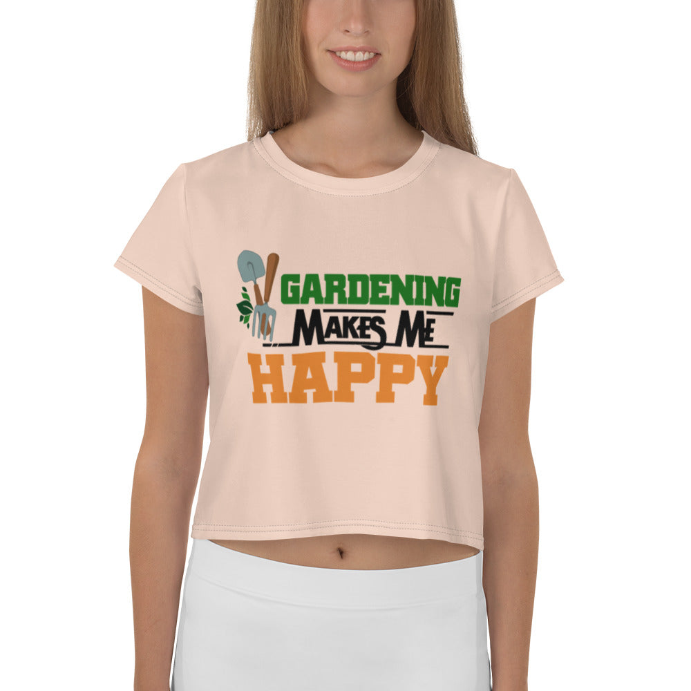 GARDENING MAKES ME HAPPY - All-Over Print Crop Tee