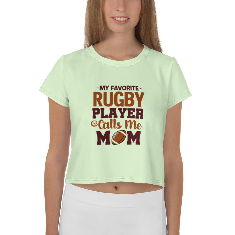 MY FAVORITE RUGBY PLAYER CALLS ME MOM - All-Over Print Crop Tee