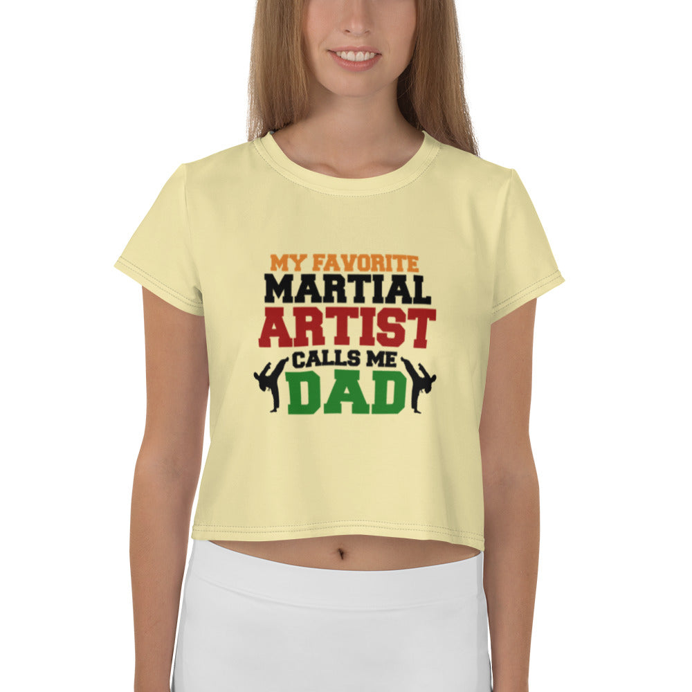 MY FAVORITE MARTIAL ARTIST CALLS ME DAD - All-Over Print Crop Tee